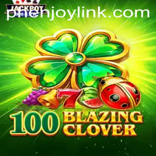 Exploring the Exciting World of 100BlazingClover and the Phenjoy Link Experience