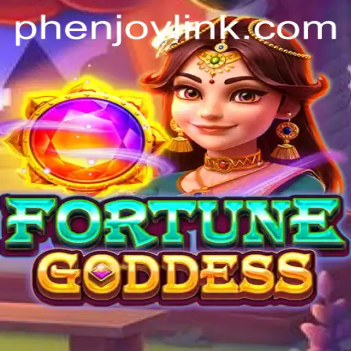 Exploring FORTUNEGODDESS: A New Gaming Sensation by Phenjoy