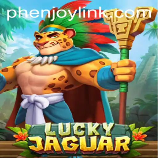 Exploring the Exciting World of LuckyJaguar and Phenjoy Link
