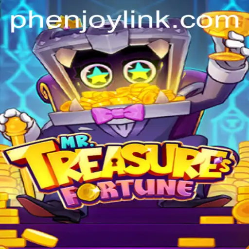 Discover the Thrilling World of MrTreasuresFortune and the Phenjoy Link Connection
